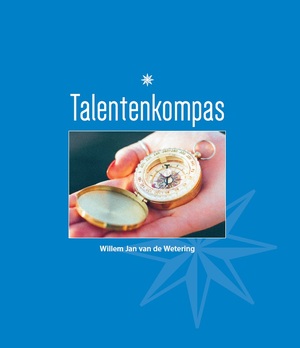 Talenten kompas - Willem Jan van de Wetering Talenten kompas - Willem Jan van de Wetering