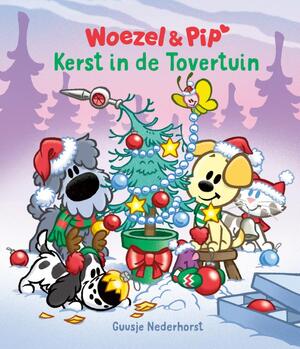Woezel en Pip - Kerst in de Tovertuin - Guusje Nederhorst Woezel en Pip - Kerst in de Tovertuin - Guusje Nederhorst
