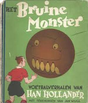 Het bruine monster - Hartog Hollander Het bruine monster - Hartog Hollander