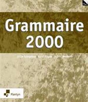 Grammaire 2000 (incl. cd-rom) - Jef De Spiegeleer, Raoul Amp; Sinjan, Hubert Amp; Weekers Grammaire 2000 (incl. cd-rom) - Jef De Spiegeleer, Raoul Amp; Sinjan, Hubert Amp; Weekers