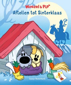 Woezel & Pip - Aftellen tot Sinterklaas - Guusje Nederhorst Woezel & Pip - Aftellen tot Sinterklaas - Guusje Nederhorst
