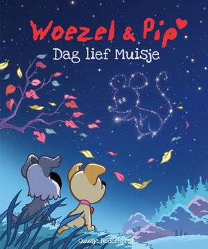 Woezel & Pip - Dag lief Muisje - Guusje Nederhorst Woezel & Pip - Dag lief Muisje - Guusje Nederhorst