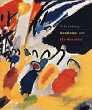 Schoenberg, Kandinsky, and the Blue Rider - Fred Wasserman, Joan Rosenbaum, Magdalena Da̧browski Schoenberg, Kandinsky, and the Blue Rider - Fred Wasserman, Joan Rosenbaum, Magdalena Da̧browski