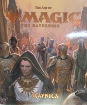 The Art of Magic: The Gathering - Ravnica - James Wyatt The Art of Magic: The Gathering - Ravnica - James Wyatt