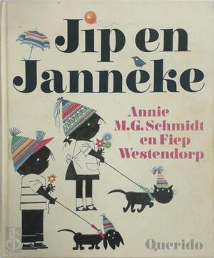 Jip en Janneke - Annie M. G. Schmidt Jip en Janneke - Annie M. G. Schmidt