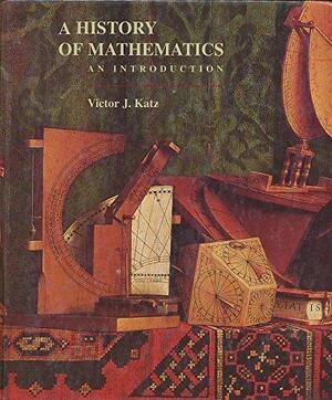 A History of Mathematics - Victor J. Katz A History of Mathematics - Victor J. Katz