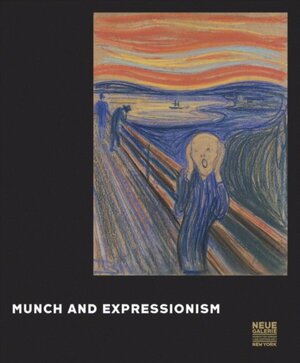 Munch and Expressionism - Munch and Expressionism -