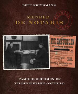 Meneer de notaris - Bert Kruismans Meneer de notaris - Bert Kruismans