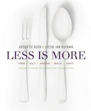 Less is more - Sacha de Boer, Jacob-Jan Boerma Less is more - Sacha de Boer, Jacob-Jan Boerma