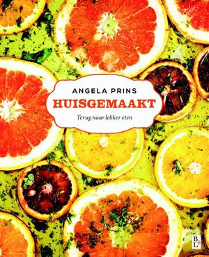 Huisgemaakt - Angela Prins Huisgemaakt - Angela Prins