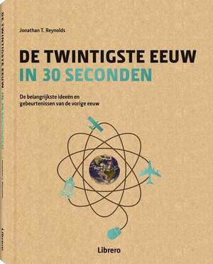 De twintigste eeuw in 30 seconden - Jonathan T. Reynolds De twintigste eeuw in 30 seconden - Jonathan T. Reynolds