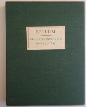 Bellum, two statements on the nature of war - Desiderius Erasmus, Otto Dix Bellum, two statements on the nature of war - Desiderius Erasmus, Otto Dix