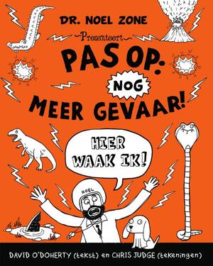 Pas op: nog meer gevaar! - David O' Doherty, Chris Judge Pas op: nog meer gevaar! - David O' Doherty, Chris Judge