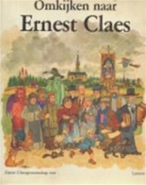 Omkijken naar Ernest Claes - Jan van Hemelryck Omkijken naar Ernest Claes - Jan van Hemelryck