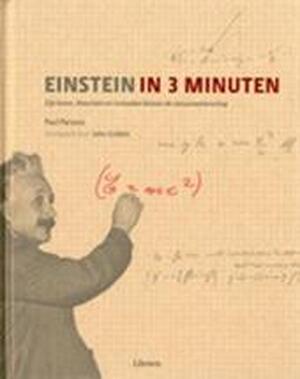 Einstein in 3 minuten - Paul Parsons, Caroline Earle Einstein in 3 minuten - Paul Parsons, Caroline Earle