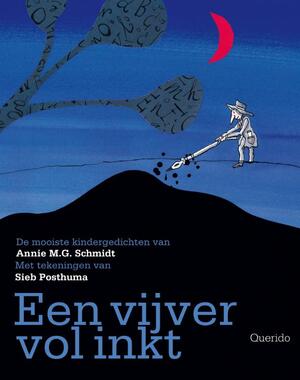 Een vijver vol inkt - Annie M.G. Schmidt Een vijver vol inkt - Annie M.G. Schmidt