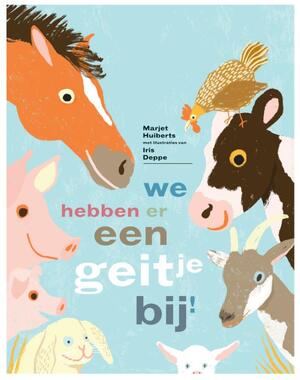 We hebben er een geitje bij - Marjet Huiberts We hebben er een geitje bij - Marjet Huiberts