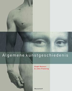Algemene kunstgeschiedenis - Hugh. Honour, Amp, John. Fleming Algemene kunstgeschiedenis - Hugh. Honour, Amp, John. Fleming