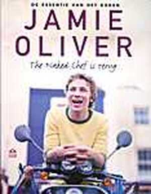 The naked chef: de essentie van het koken - Jamie Oliver The naked chef: de essentie van het koken - Jamie Oliver