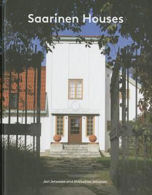 Saarinen Houses - Jari Jetsonen, Sirkkaliisa Jetsonen Saarinen Houses - Jari Jetsonen, Sirkkaliisa Jetsonen
