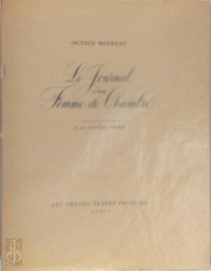 Le Journal d'une femme de chambre - Octave Mirbeau Le Journal d'une femme de chambre - Octave Mirbeau