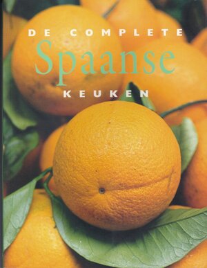 De complete Spaanse keuken - De complete Spaanse keuken -