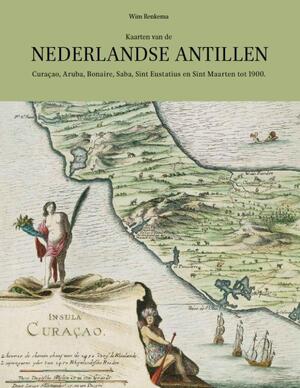 Kaarten van de Nederlandse Antillen - Wim Renkema Kaarten van de Nederlandse Antillen - Wim Renkema