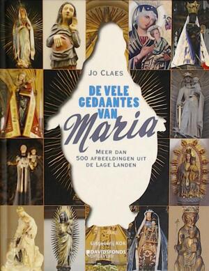De vele gedaantes van Maria - Jo Claes De vele gedaantes van Maria - Jo Claes