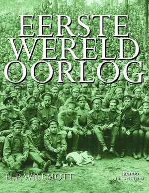 Eerste Wereldoorlog - H.P. Willmott Eerste Wereldoorlog - H.P. Willmott