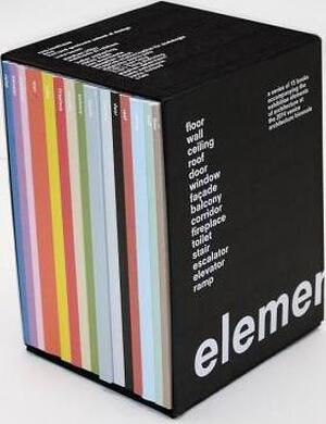 Elements - Rem Koolhaas, Irma Boom Elements - Rem Koolhaas, Irma Boom