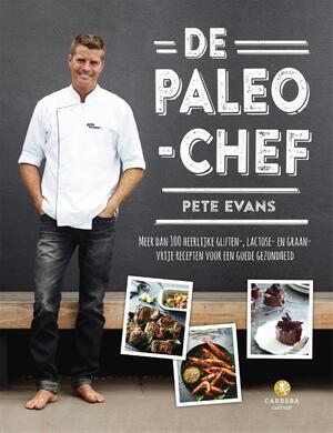 De paleo-chef - Pete Evans De paleo-chef - Pete Evans