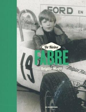 De kleine Fabre - Brigitte Minne De kleine Fabre - Brigitte Minne