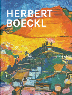 Herbert Boeckl - Agnes Husslein-Arco Herbert Boeckl - Agnes Husslein-Arco
