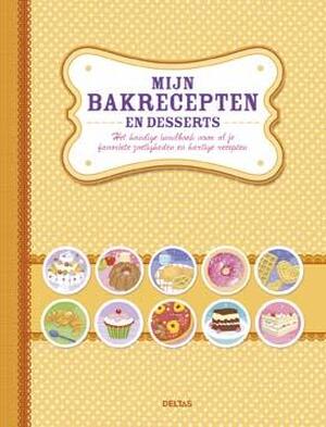 Mijn bakrecepten en desserts - Mijn bakrecepten en desserts -