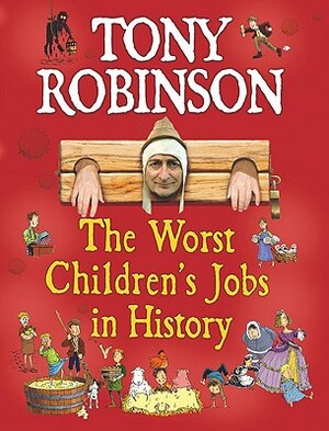 The Worst Children's Jobs in History - Tony Robinson The Worst Children's Jobs in History - Tony Robinson
