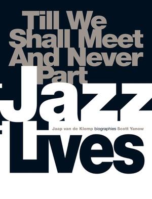 Jazz Lives - J. van de Klomp, S. / Crow Yanow Jazz Lives - J. van de Klomp, S. / Crow Yanow