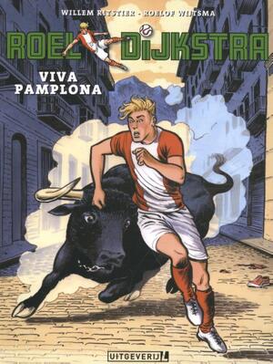 Roel Dijkstra - 02 Viva Pamplona - Willem Ritstier Roel Dijkstra - 02 Viva Pamplona - Willem Ritstier