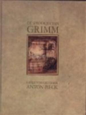 De sprookjes van Grimm - Jacob Grimm, Wilhelm Grimm, Anton Pieck De sprookjes van Grimm - Jacob Grimm, Wilhelm Grimm, Anton Pieck