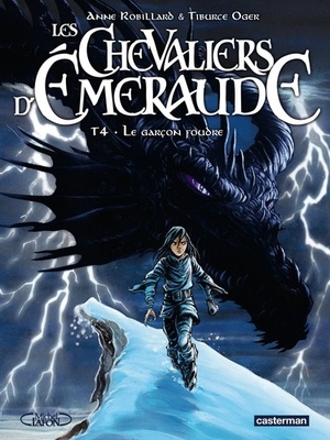 Les Chevaliers d'Emeraude Tome 4 - Anne Robillard, Tiburce Oger Les Chevaliers d'Emeraude Tome 4 - Anne Robillard, Tiburce Oger