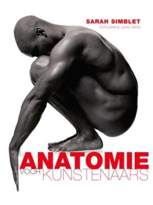 Anatomie voor kunstenaars - Sarah Simblet Anatomie voor kunstenaars - Sarah Simblet