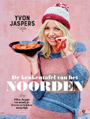 De keukentafel van het Noorden - Yvon Jaspers De keukentafel van het Noorden - Yvon Jaspers