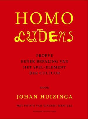 Homo Ludens - Johan Huizinga, J. Huizinga Homo Ludens - Johan Huizinga, J. Huizinga