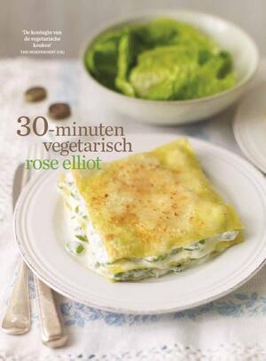 30 minuten vegetarisch - Rose Elliot 30 minuten vegetarisch - Rose Elliot