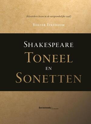 Shakespeare. Toneel en sonetten - Rogier Eikeboom Shakespeare. Toneel en sonetten - Rogier Eikeboom