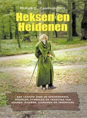 Heksen en Heidenen - R.C. Camphausen Heksen en Heidenen - R.C. Camphausen