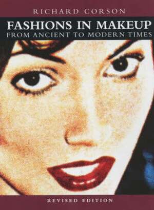Fashions in Makeup - Richard Corson Fashions in Makeup - Richard Corson