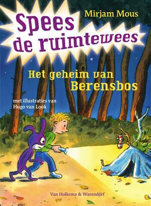 Het geheim van Berensbos Spees de ruimtewees - Mirjam Mous Het geheim van Berensbos Spees de ruimtewees - Mirjam Mous