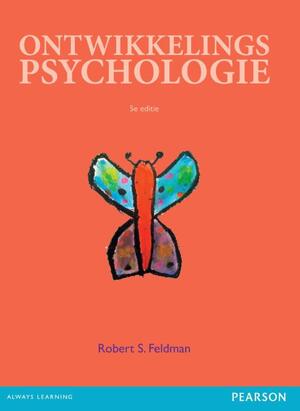 Ontwikkelingspsychologie - Robert S. Feldman Ontwikkelingspsychologie - Robert S. Feldman