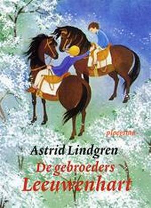 De gebroeders Leeuwenhart - Astrid Lindgren, Marguérite Elisabeth Verschuur De gebroeders Leeuwenhart - Astrid Lindgren, Marguérite Elisabeth Verschuur