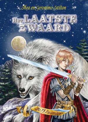 Het laatste zwaard - Thea Stilton, Geronimo Stilton Het laatste zwaard - Thea Stilton, Geronimo Stilton